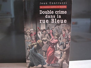 Double crime dans la rue Bleue