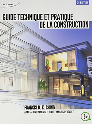 Guide technique et pratique de la construction