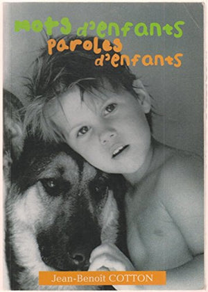 Mots d'enfants Paroles d'enfants