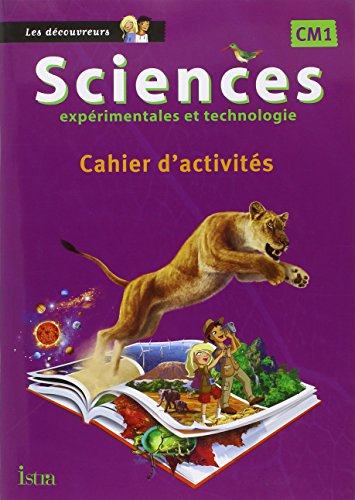 Sciences CM1 Collection Les Découvreurs - Cahier élève - Ed. 2015