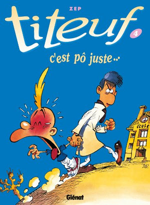 Titeuf - C'est pô juste...