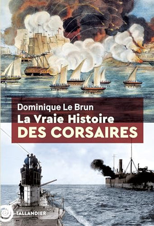 La vraie histoire des corsaires