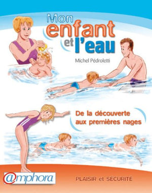 Mon enfant et l'eau