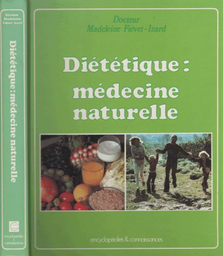 Diététique, médecine naturelle
