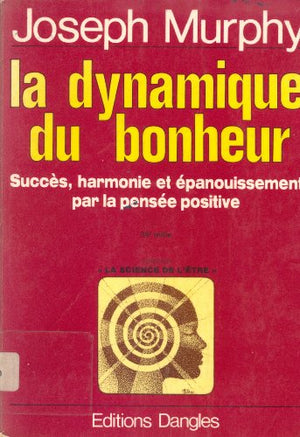 Dynamique du bonheur - Pensée positive