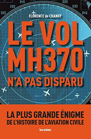 Le vol MH370 n'a pas disparu