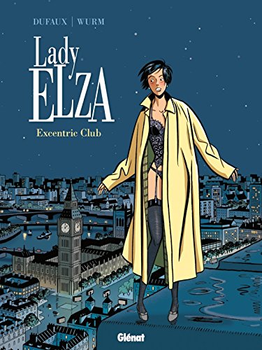 Lady Elza - Tome 01: Excentric Club