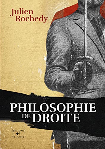 PHILOSOPHIE DE DROITE | Julien Rochedy