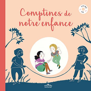 Comptines de notre enfance: livre et CD