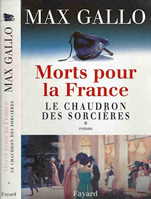 Morts pour la France, tome 1 : Le Chaudron des sorcières