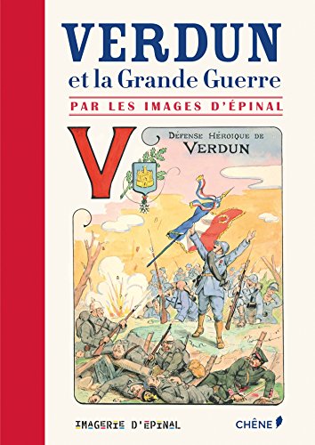 Les images d'Épinal, Verdun et la Grande Guerre