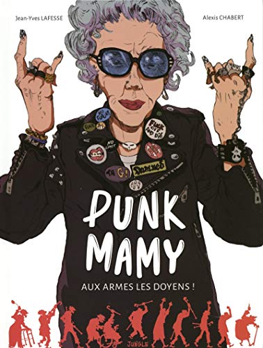 Punk mamy - tome 1 Aux armes les doyens ! (1)