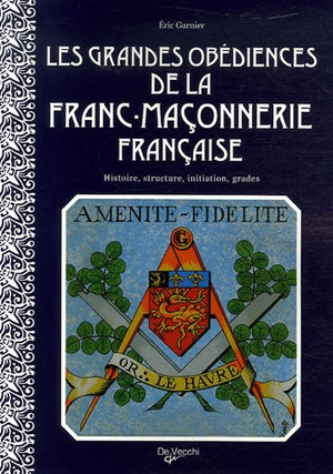 Les grandes obédiences de la franc-maçonnerie française