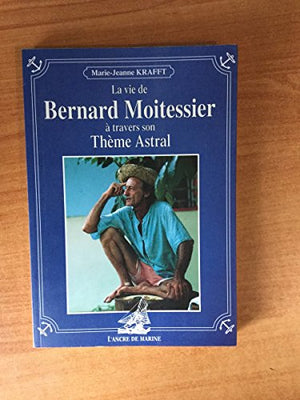 Vie De Bernard Moitessier