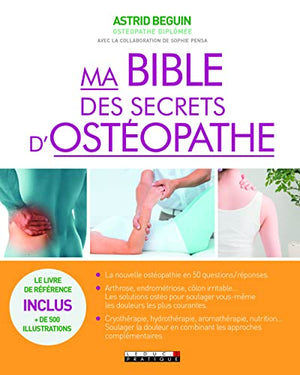 Ma bible des secrets d'ostéopathie