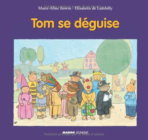 Tom se déguise