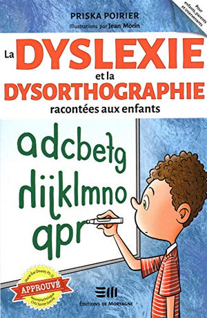 La dyslexie et la dysorthographie racontées aux enfants