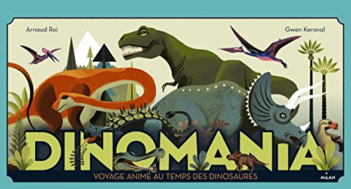 Dinomania: Voyage animé au temps des dinosaures