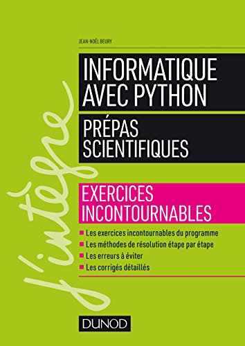 Informatique avec Python - Prépas scientifiques - Exercices incontournables: Exercices incontournables