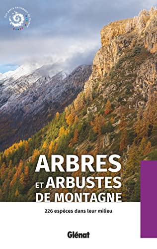 Arbres et abustes de montagne (2e ed)