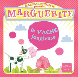 Marguerite la vache jongleuse