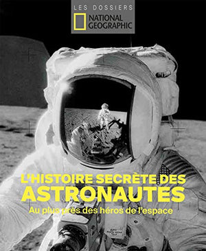 L'histoire secrète des astronautes