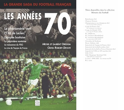 La Grande Saga du Football Français - les Annees 70
