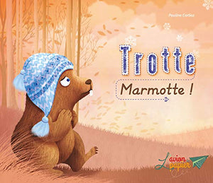 Trotte marmotte