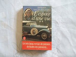 L'espace d'une vie