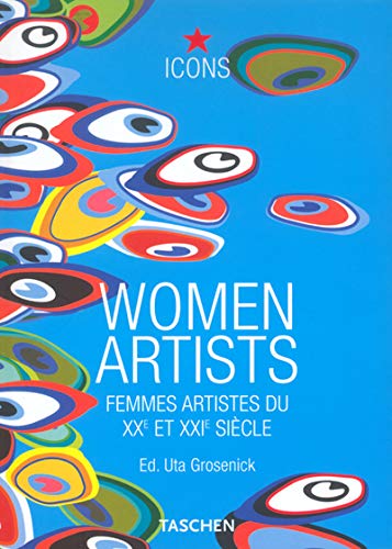 WOMEN ARTISTS. FEMMES ARTISTES DU XXE ET XXIE SIECLE