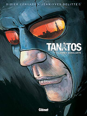 Tanatos, Tome 1 : L'année sanglante