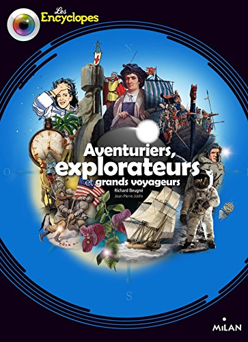 Explorateurs, aventuriers et grands voyageurs