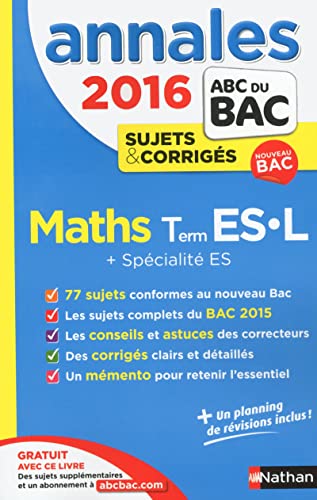 Annales ABC du BAC 2016 Maths Term ES.L + Spécialité ES
