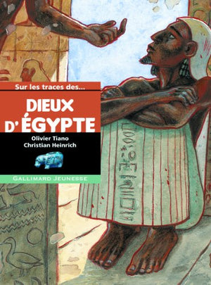 Sur les traces des dieux d'Égypte