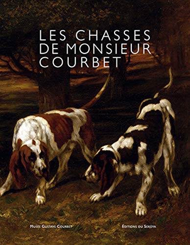 Les Chasses de Monsieur Courbet