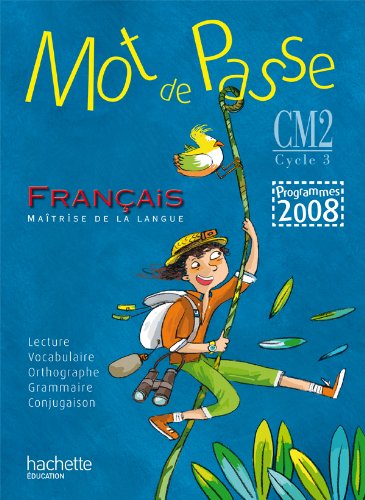 Mot de Passe Français CM2 Cycle 3