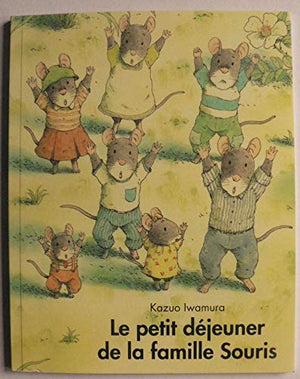 Le petit déjeuner de la famille Souris