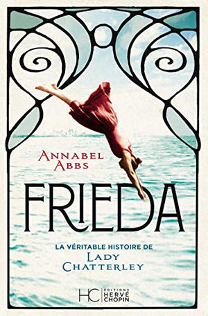 Frieda - La Véritable Histoire de Lady Chatterley