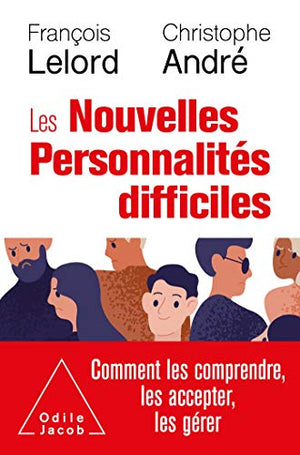 Les nouvelles personnalités difficiles