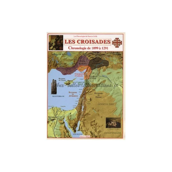 Les Croisades : chronologie de 1099 à 1291