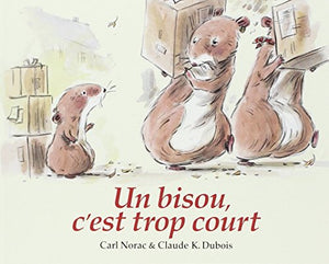 Un bisou, c'est trop court