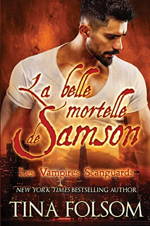 La Belle Mortelle de Samson: Vampires Scanguards