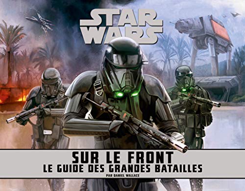 Star Wars, Sur le front: Le guides des grandes batailles