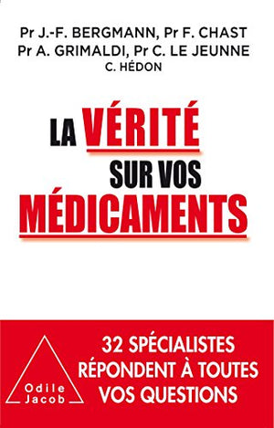 La vérité sur vos médicaments