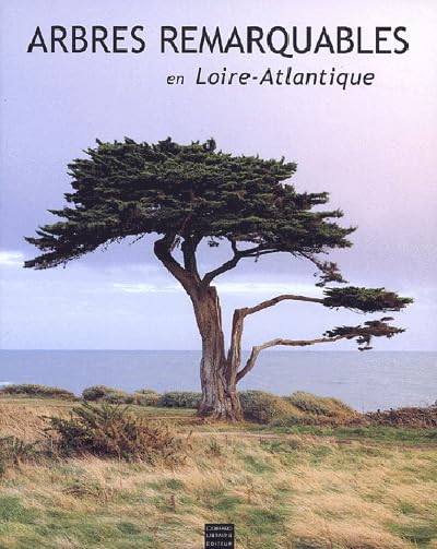 Arbres remarquables en Loire-Atlantique