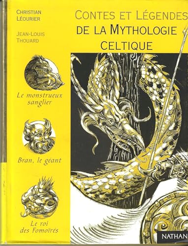 Contes et légendes de la mythologie celtique