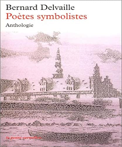 Poètes symbolistes - Anthologie