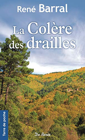 COLERE DES DRAILLES (LA)