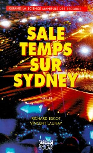 Sale temps sur Sydney. Quand la science manipule des records