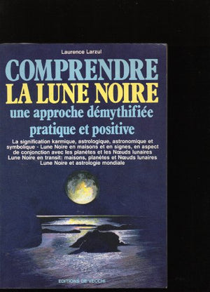 Comprendre la lune noire